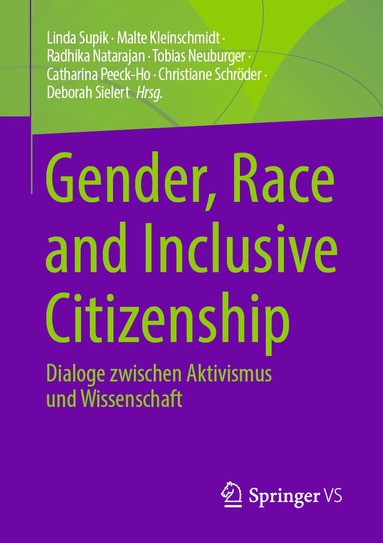 Linda Supik, Malte Kleinschmidt, Radhika Natarajan, Tobias Neuburger, Catharina Peeck-Ho, Christiane Schröder, Deborah Sielert - Gender, Race and Inclusive Citizenship, Häftad