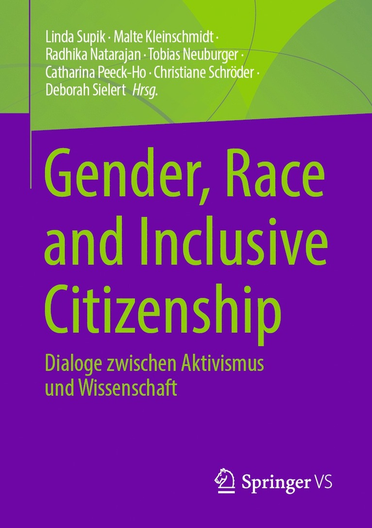 Linda Supik, Malte Kleinschmidt, Radhika Natarajan, Tobias Neuburger, Catharina Peeck-Ho, Christiane Schröder, Deborah Sielert - Gender, Race and Inclusive Citizenship, Häftad