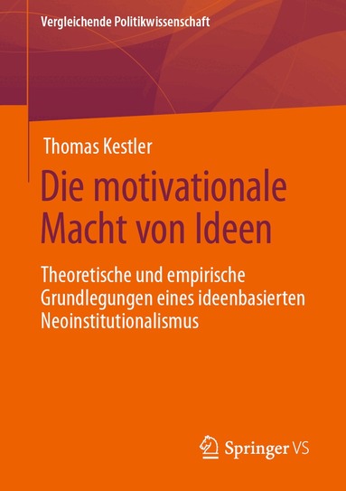 Thomas Kestler - Die motivationale Macht von Ideen, Häftad