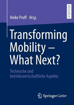 bokomslag Transforming Mobility  What Next?