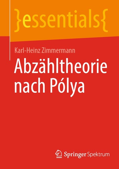 Karl-Heinz Zimmermann - Abzähltheorie nach Pólya, Häftad