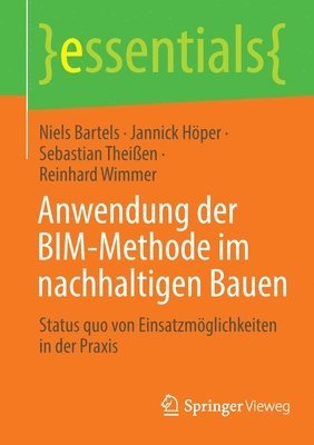 Niels Bartels, Jannick Höper, Sebastian Theißen, Reinhard Wimmer, Jannick Hoper - Anwendung der BIM-Methode im nachhaltigen Bauen, Häftad