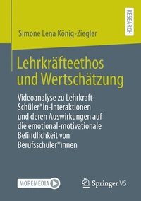 bokomslag Lehrkrfteethos und Wertschtzung