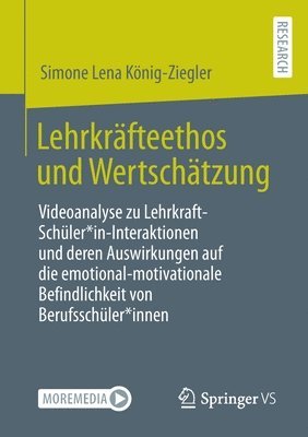 Simone Lena König-Ziegler, Simone Lena Konig-Ziegler - Lehrkräfteethos und Wertschätzung, Häftad