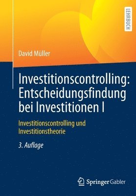 bokomslag Investitionscontrolling: Entscheidungsfindung bei Investitionen I