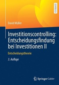 bokomslag Investitionscontrolling: Entscheidungsfindung bei Investitionen II