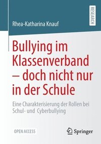 bokomslag Bullying im Klassenverband - doch nicht nur in der Schule