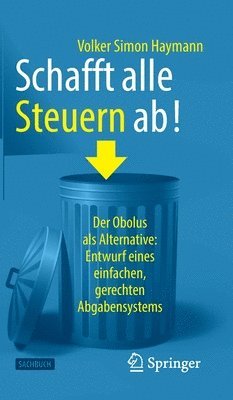 Schafft alle Steuern ab! 1