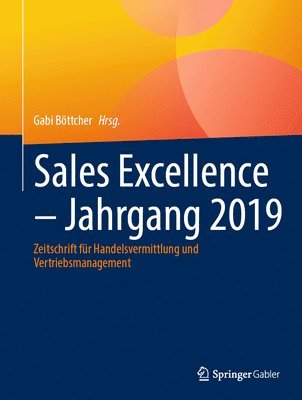 Gabi Böttcher - Sales Excellence - Jahrgang 2019, Inbunden