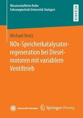 Michael Brotz - NOx-Speicherkatalysatorregeneration bei Dieselmotoren mit variablem Ventiltrieb, Häftad