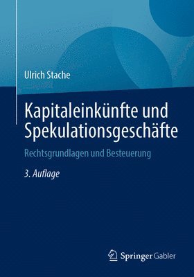 Ulrich Stache - Kapitaleinkünfte und Spekulationsgeschäfte, Häftad