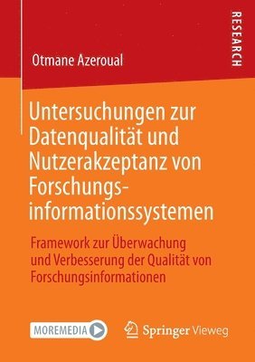 Untersuchungen zur Datenqualitt und Nutzerakzeptanz von Forschungsinformationssystemen 1