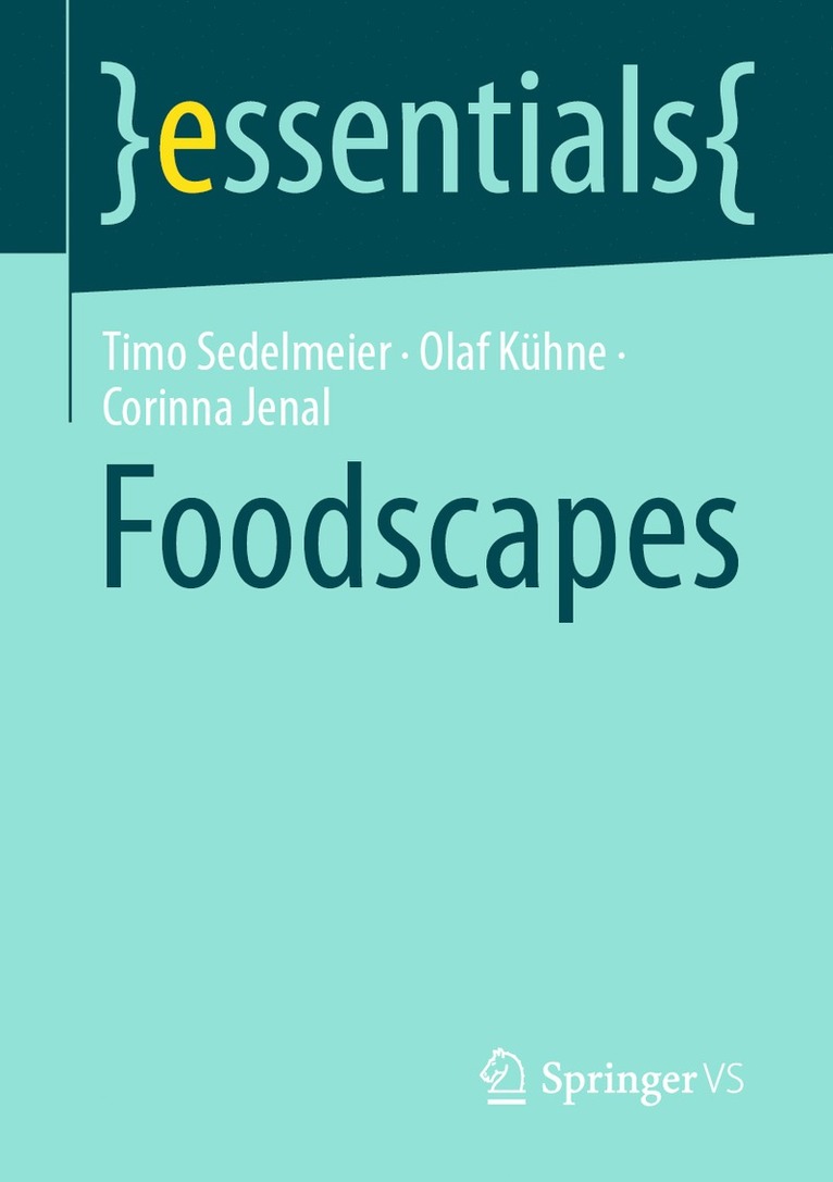 Timo Sedelmeier, Olaf Kühne, Corinna Jenal, Olaf Kuhne - Foodscapes, Häftad