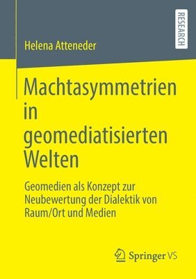 bokomslag Machtasymmetrien in geomediatisierten Welten