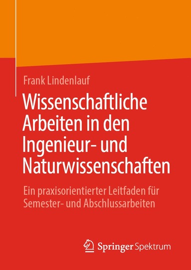 bokomslag Wissenschaftliche Arbeiten in den Ingenieur- und Naturwissenschaften