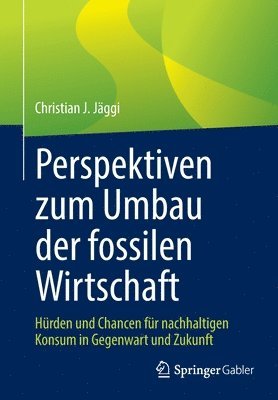 Perspektiven zum Umbau der fossilen Wirtschaft 1