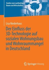 bokomslag Der Einfluss der 3D-Technologie auf sozialen Wohnungsbau und Wohnraummangel in Deutschland