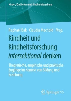 bokomslag Kindheit und Kindheitsforschung intersektional denken