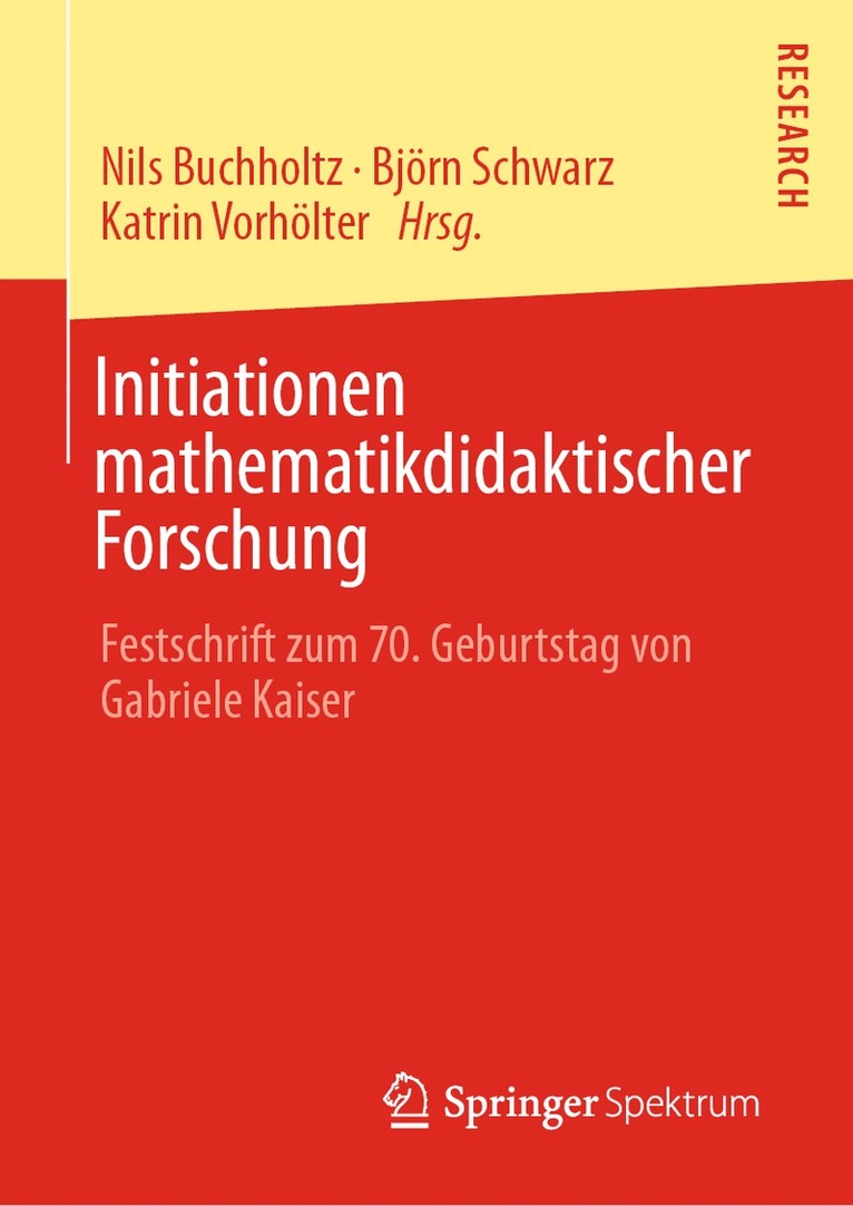 Nils Buchholtz, Björn Schwarz, Katrin Vorhölter - Initiationen mathematikdidaktischer Forschung, Inbunden