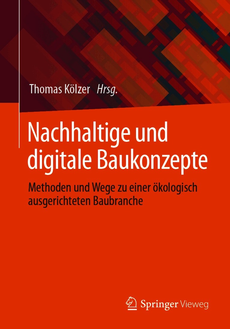 Nachhaltige und digitale Baukonzepte