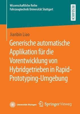 bokomslag Generische automatische Applikation fr die Vorentwicklung von Hybridgetrieben in Rapid-Prototyping-Umgebung