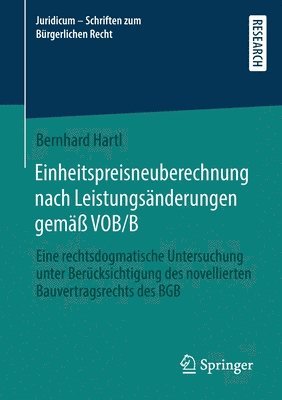 Einheitspreisneuberechnung nach Leistungsnderungen gem VOB/B 1