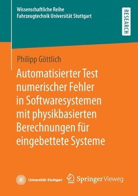 Automatisierter Test numerischer Fehler in Softwaresystemen mit physikbasierten Berechnungen fr eingebettete Systeme 1