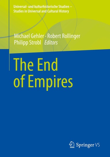 Michael Gehler, Robert Rollinger, Philipp Strobl - End of Empires, Häftad