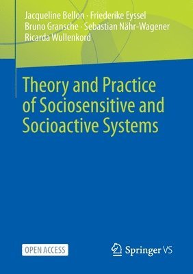 Theory and Practice of Sociosensitive and Socioactive Systems 1