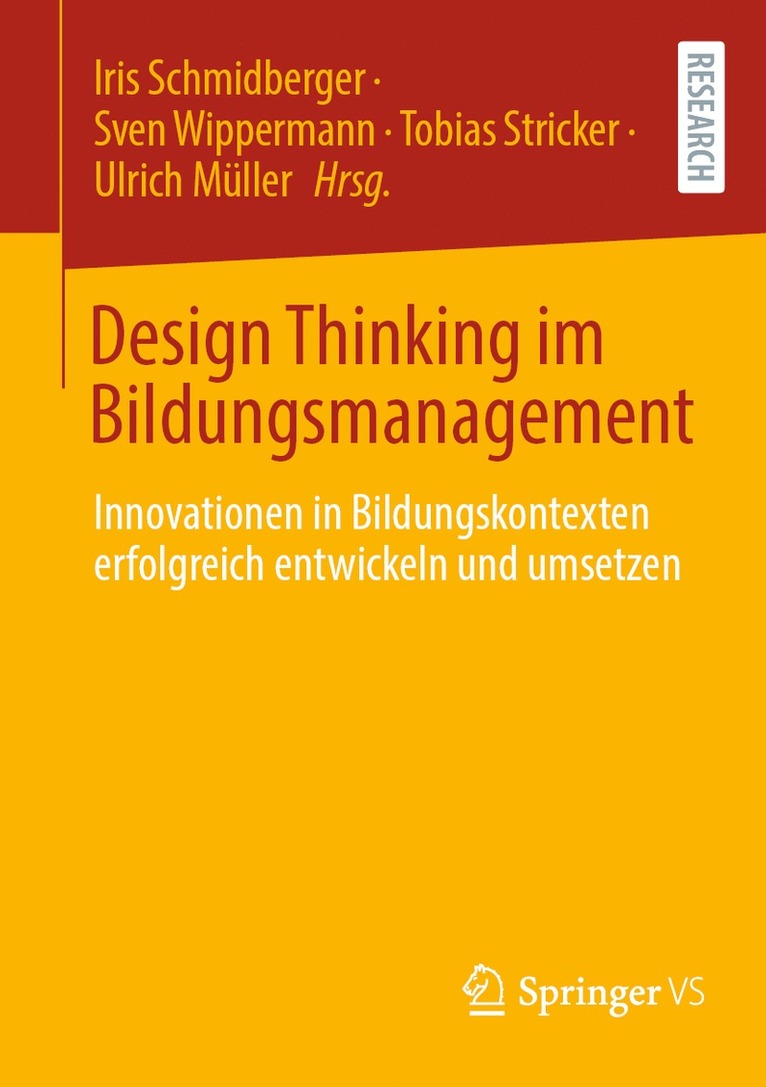 Iris Schmidberger, Sven Wippermann, Tobias Stricker, Ulrich Müller, Ulrich Muller - Design Thinking im Bildungsmanagement, Häftad