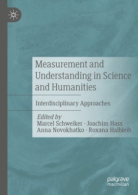 Measurement and Understanding in Science and Humanities 1