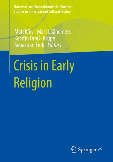 Mait Kõiv, Märt Läänemets, Kerstin Droß-Krüpe, Sebastian Fink - Crisis in Early Religion, Häftad