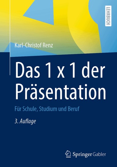 Karl-Christof Renz - Das 1 x 1 der Präsentation, Häftad