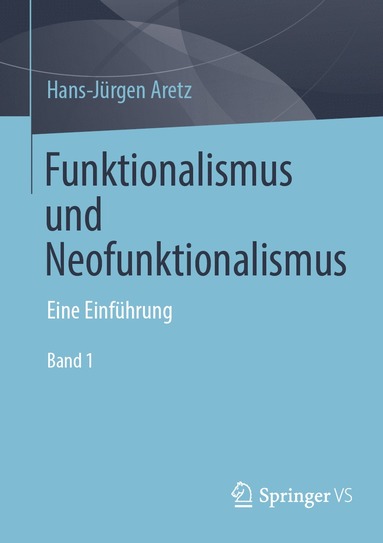 bokomslag Funktionalismus und Neofunktionalismus