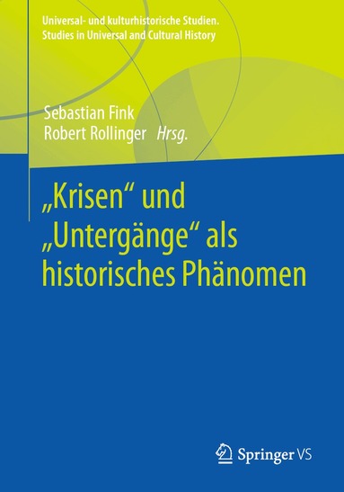 Sebastian Fink, Robert Rollinger - „Krisen“ und „Untergänge“ als historisches Phänomen, Häftad
