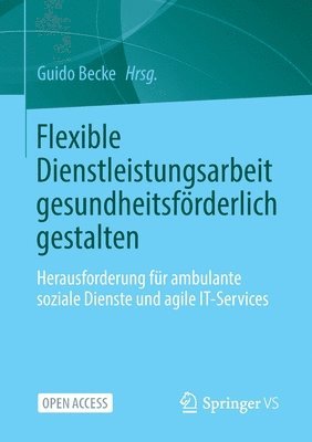 Flexible Dienstleistungsarbeit gesundheitsfrderlich gestalten 1
