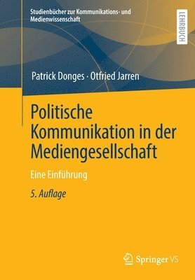 bokomslag Politische Kommunikation in der Mediengesellschaft