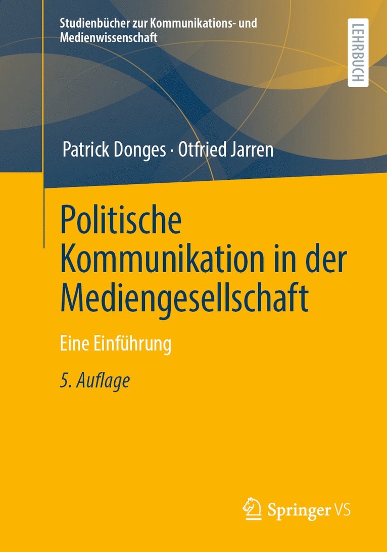 Politische Kommunikation in der Mediengesellschaft 1