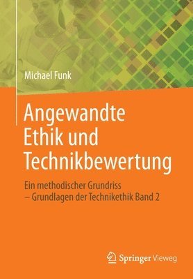 Angewandte Ethik und Technikbewertung 1