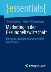 bokomslag Marketing in der Gesundheitswirtschaft