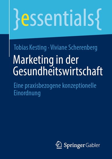 Tobias Kesting, Viviane Scherenberg - Marketing in der Gesundheitswirtschaft, Häftad