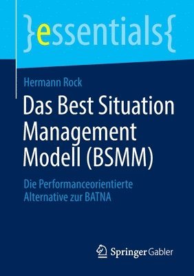 bokomslag Das Best Situation Management Modell (BSMM)