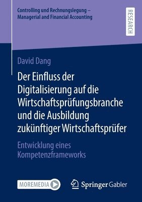 bokomslag Der Einfluss der Digitalisierung auf die Wirtschaftsprüfungsbranche und die Ausbildung zukünftiger Wirtschaftsprüfer
