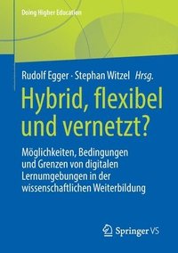 bokomslag Hybrid, flexibel und vernetzt?