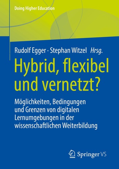 Rudolf Egger, Stephan Witzel - Hybrid, flexibel und vernetzt?, Häftad