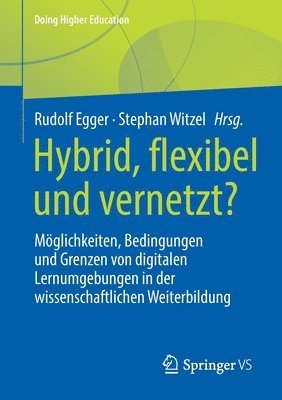 Rudolf Egger, Stephan Witzel - Hybrid, flexibel und vernetzt?, Häftad