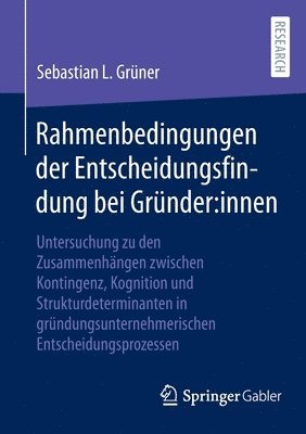 bokomslag Rahmenbedingungen der Entscheidungsfindung bei Gründer:innen