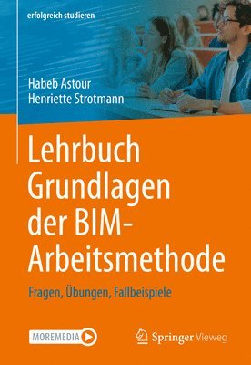 Lehrbuch Grundlagen der BIM-Arbeitsmethode 1