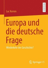bokomslag Europa und die deutsche Frage