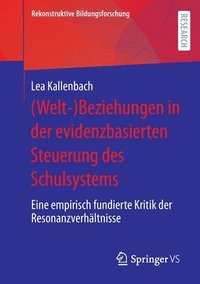 bokomslag (Welt-)Beziehungen in der evidenzbasierten Steuerung des Schulsystems